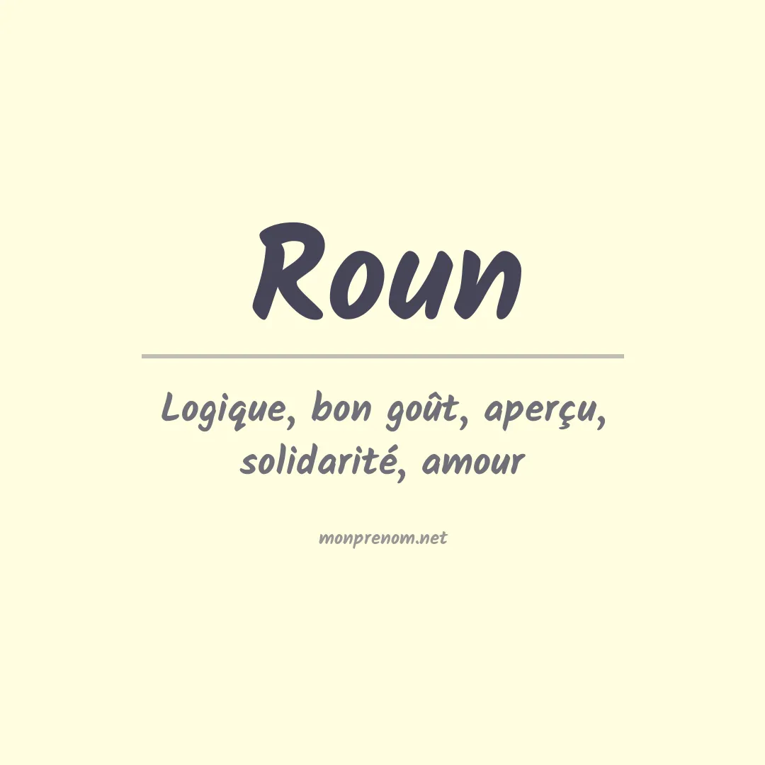 Signification du prénom Roun