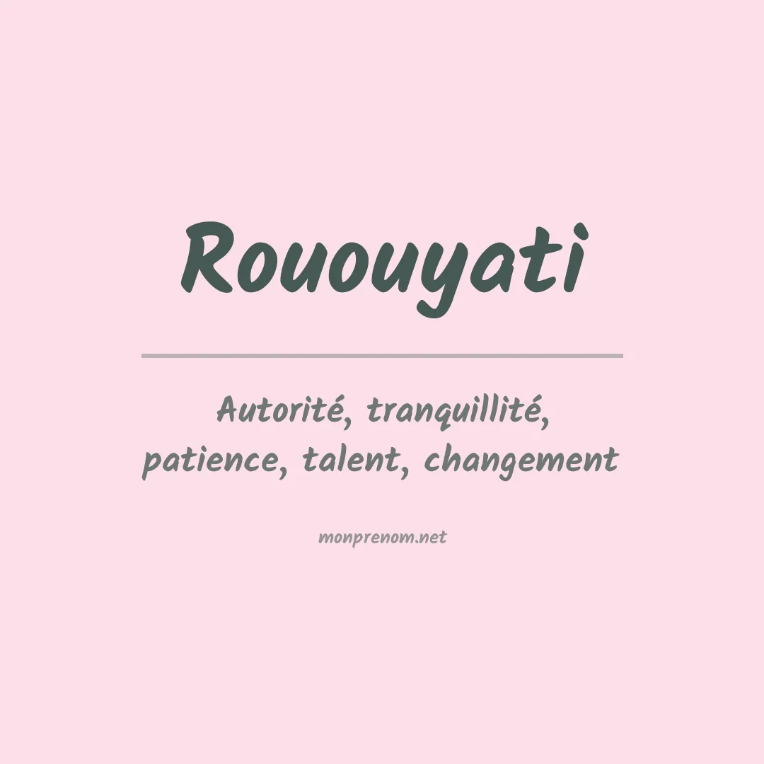 Signification du prénom Rououyati