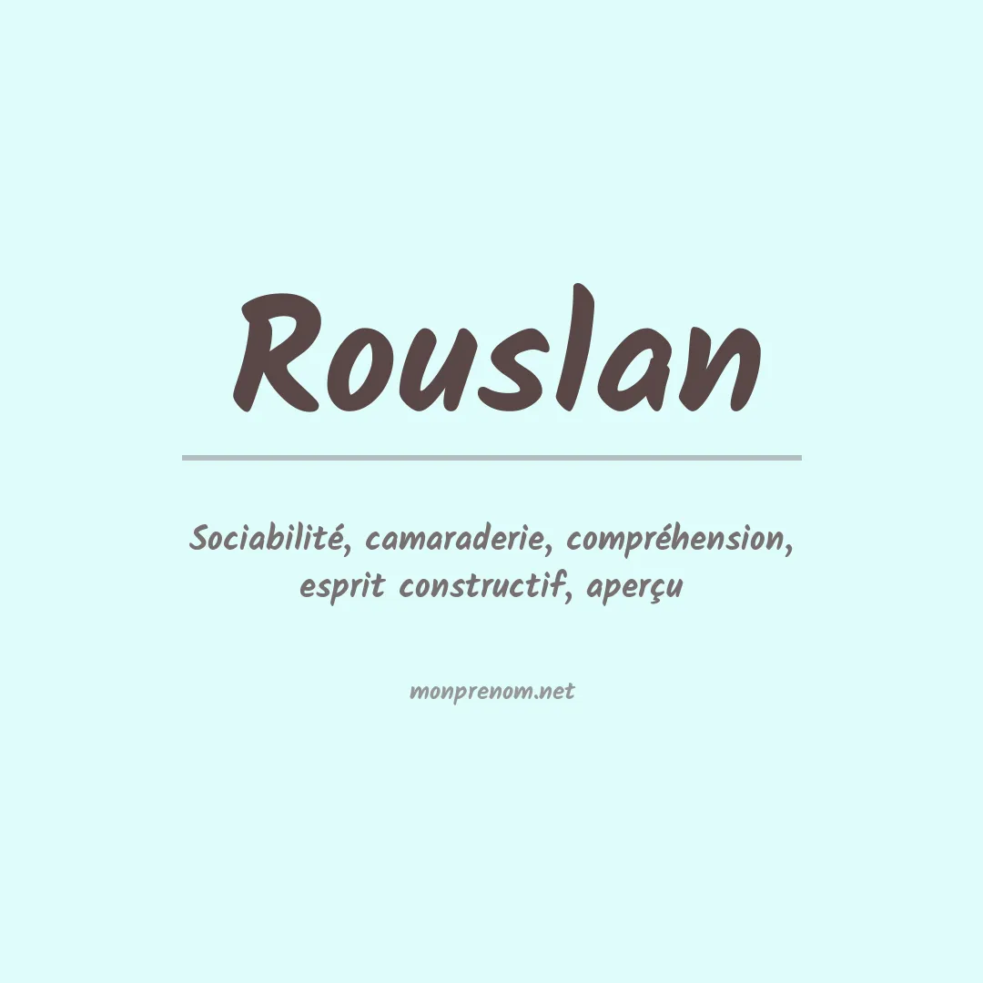 Signification du prénom Rouslan