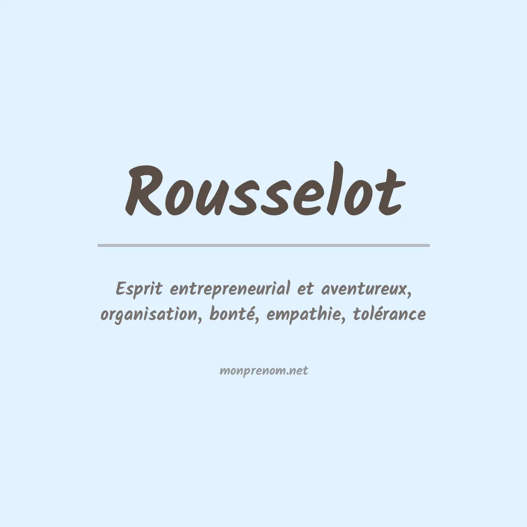 Signification du prénom Rousselot