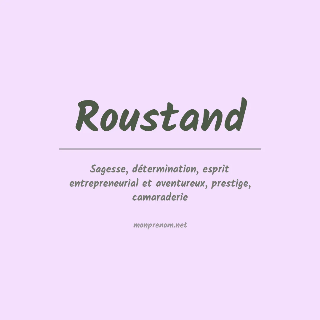 Signification du prénom Roustand
