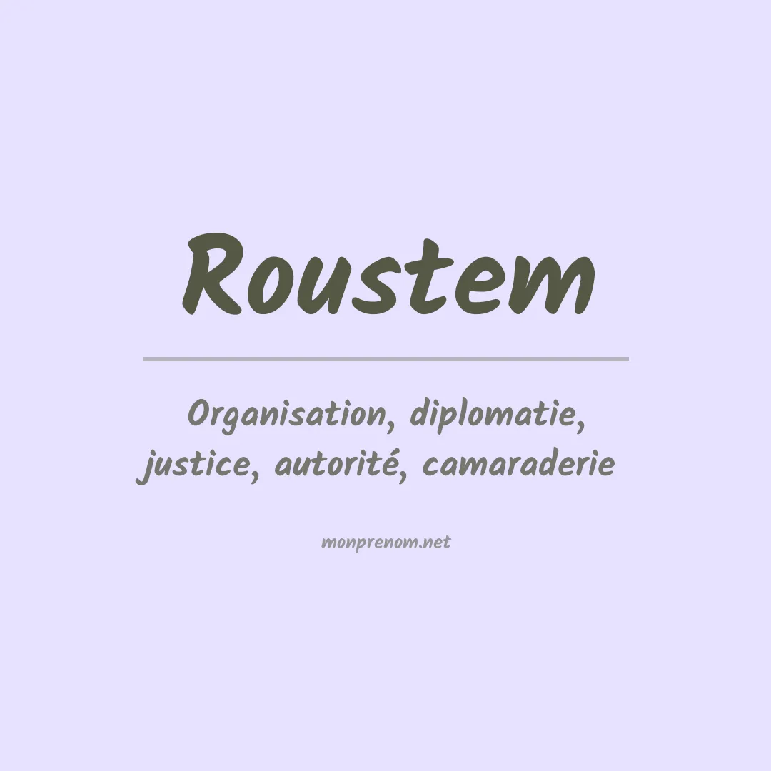 Signification du prénom Roustem