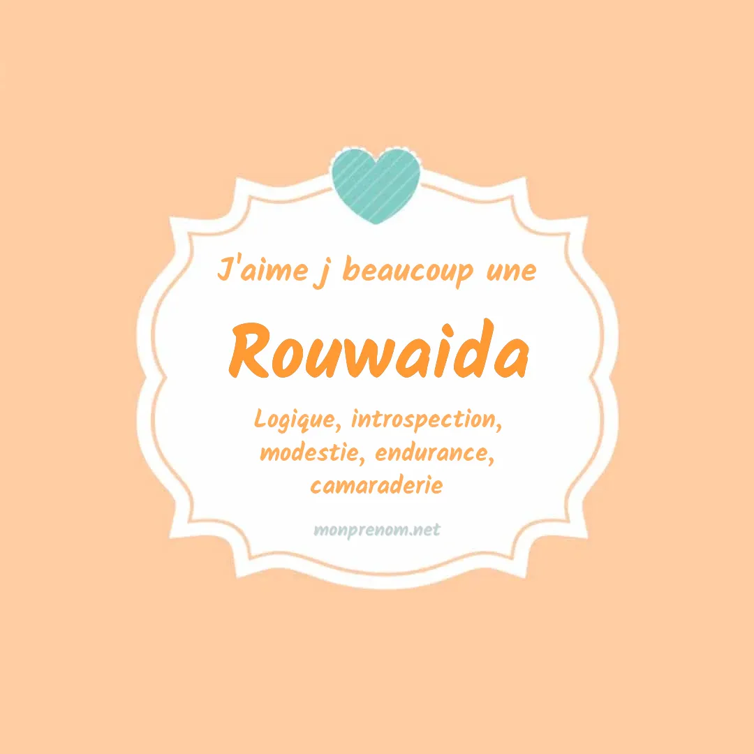 J'aime beaucoup Rouwaida