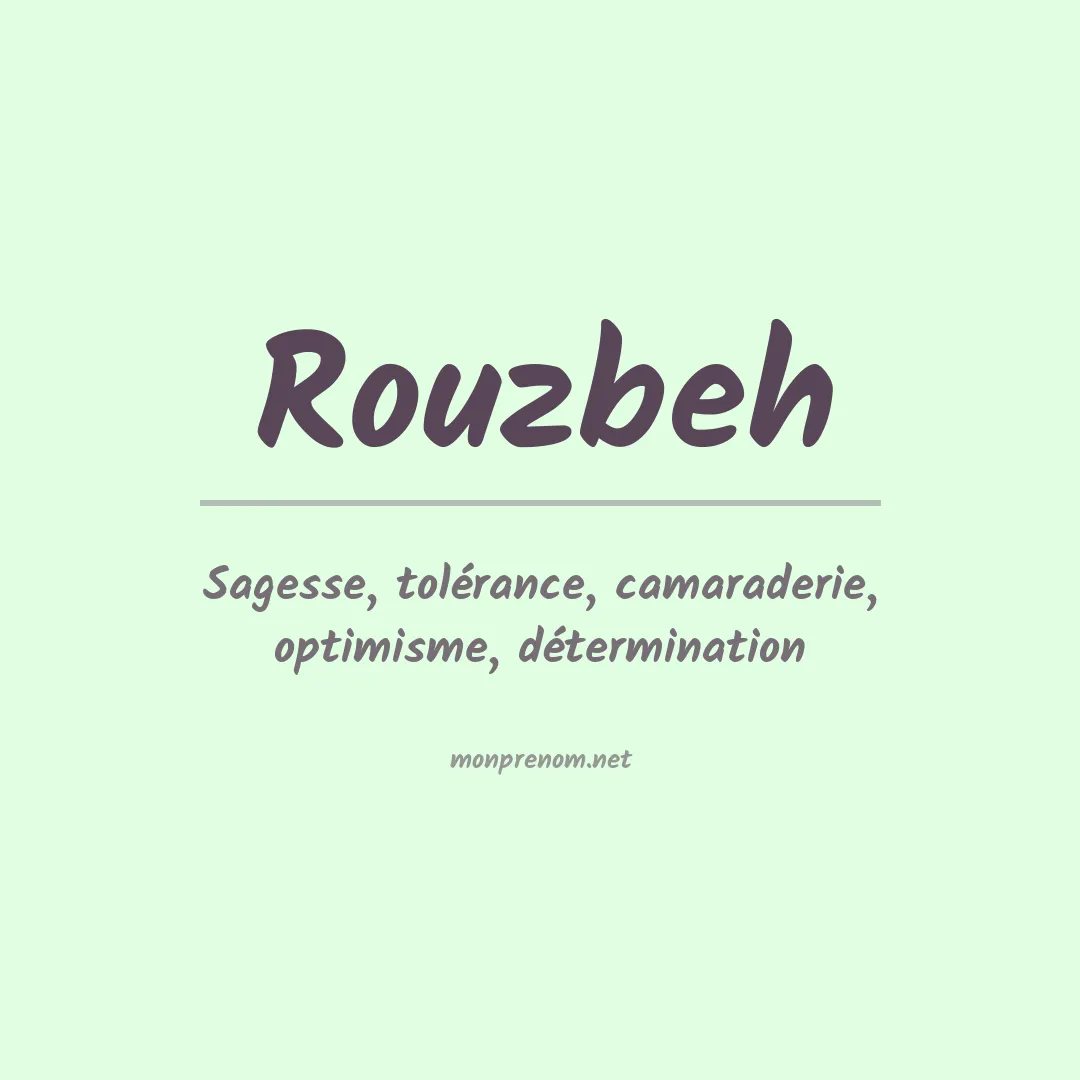 Signification du prénom Rouzbeh