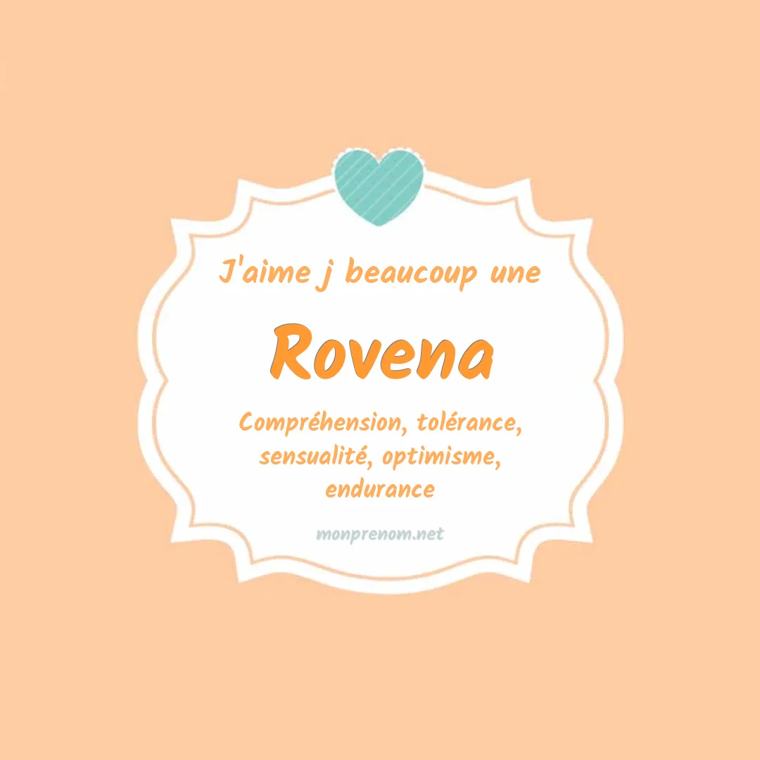 J'aime beaucoup Rovena