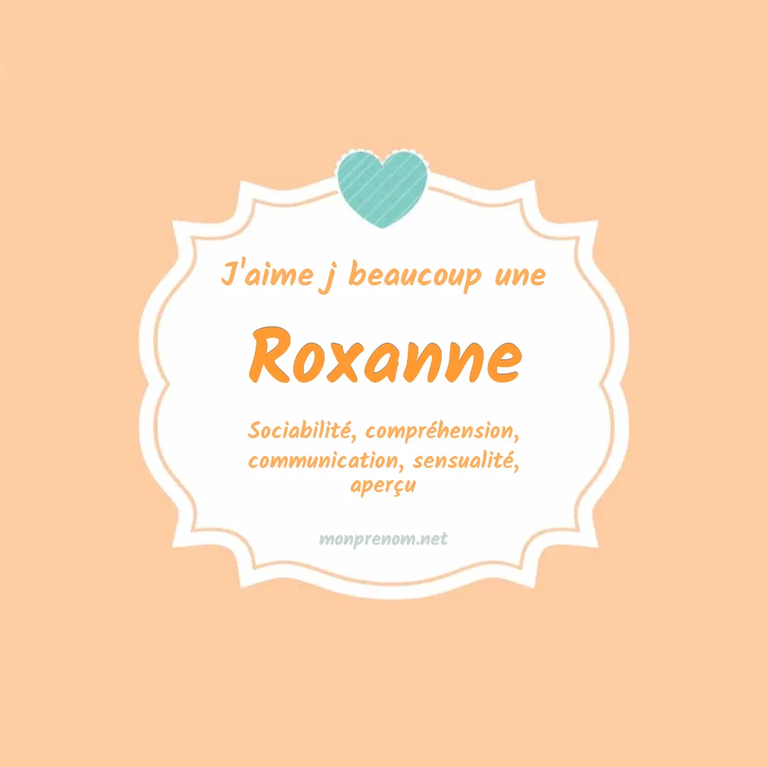J'aime beaucoup Roxanne