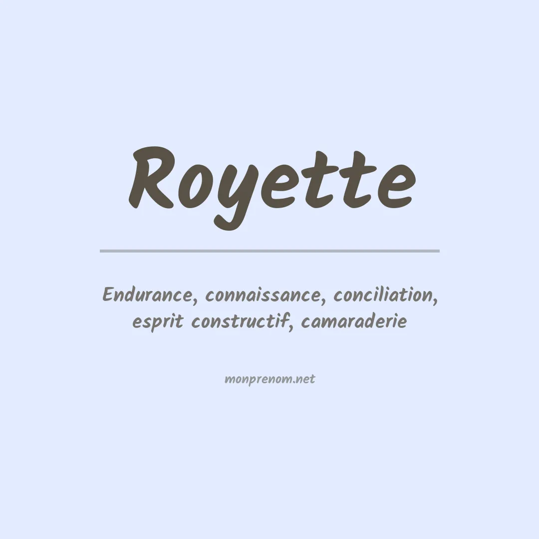 Signification du prénom Royette