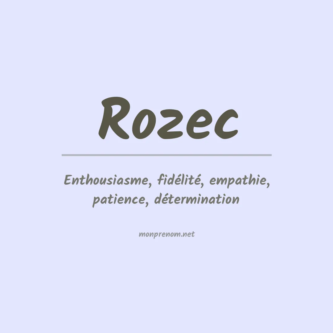 Signification du prénom Rozec