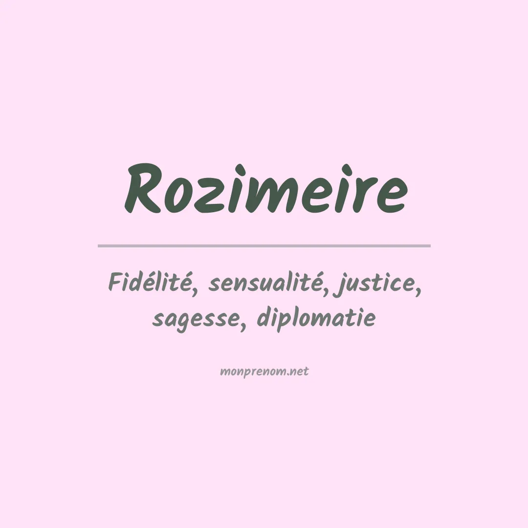 Signification du prénom Rozimeire