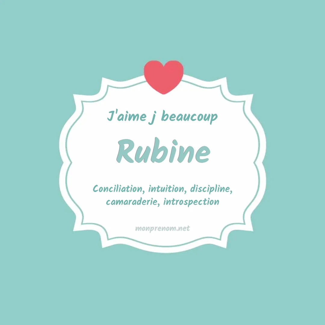 J'aime beaucoup Rubine