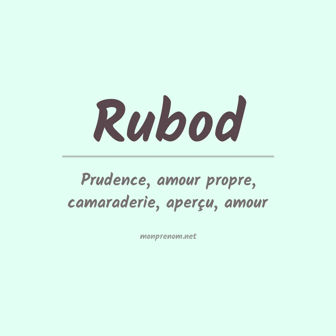 Signification du prénom Rubod