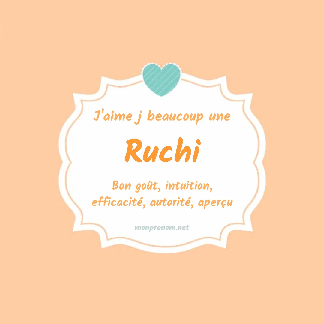 J'aime beaucoup Ruchi