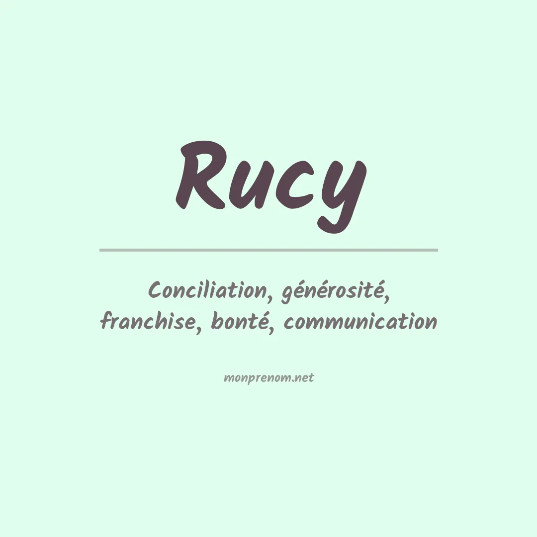 Signification du prénom Rucy