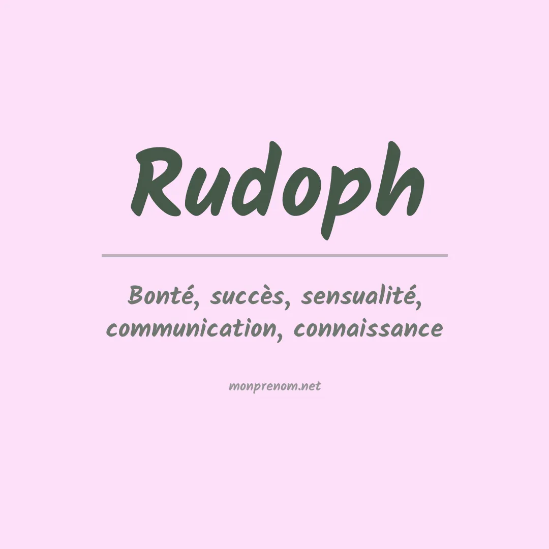 Signification du prénom Rudoph