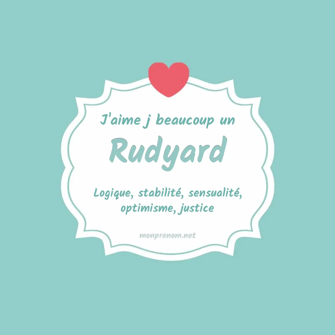 J'aime beaucoup Rudyard