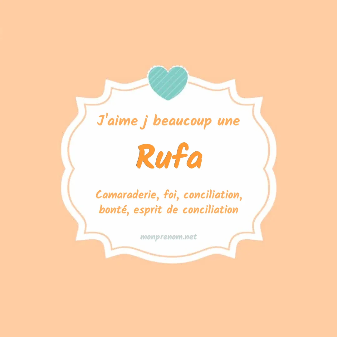 J'aime beaucoup Rufa