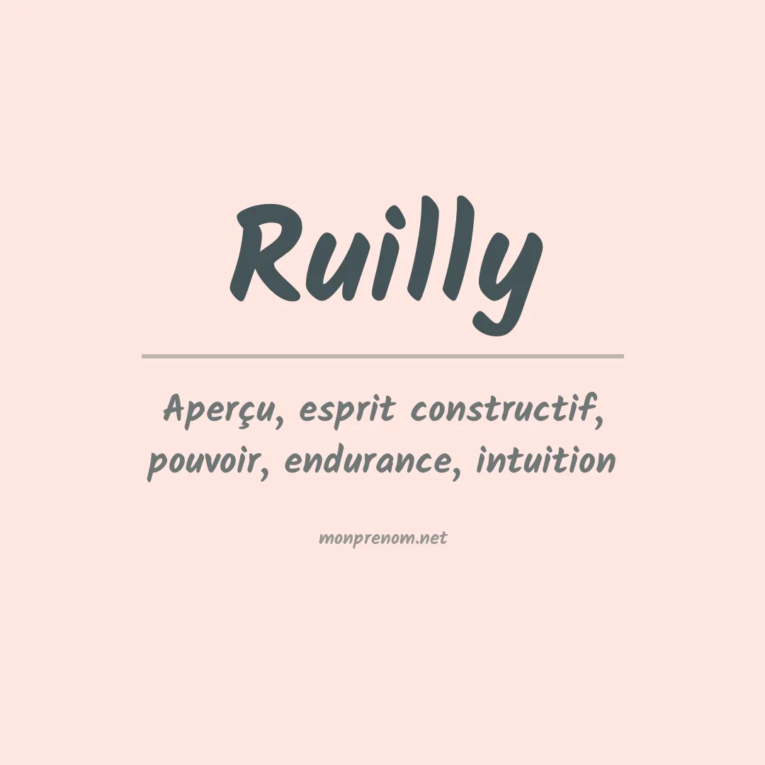 Signification du prénom Ruilly