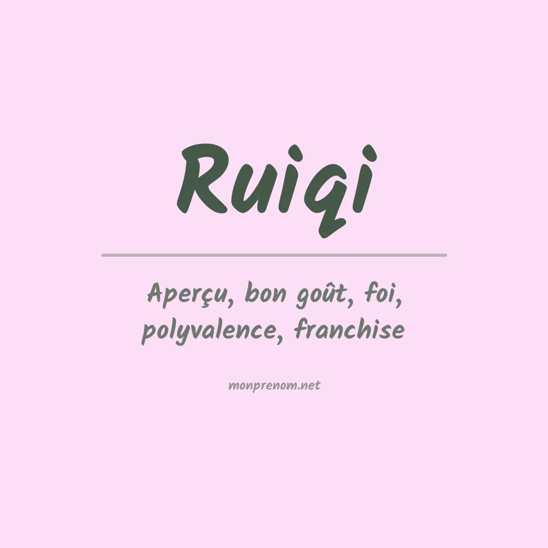 Signification du prénom Ruiqi
