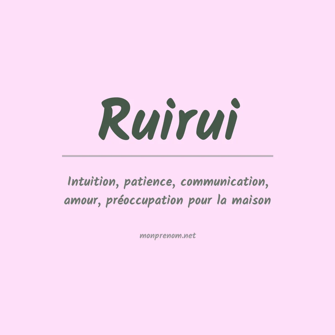 Signification du prénom Ruirui