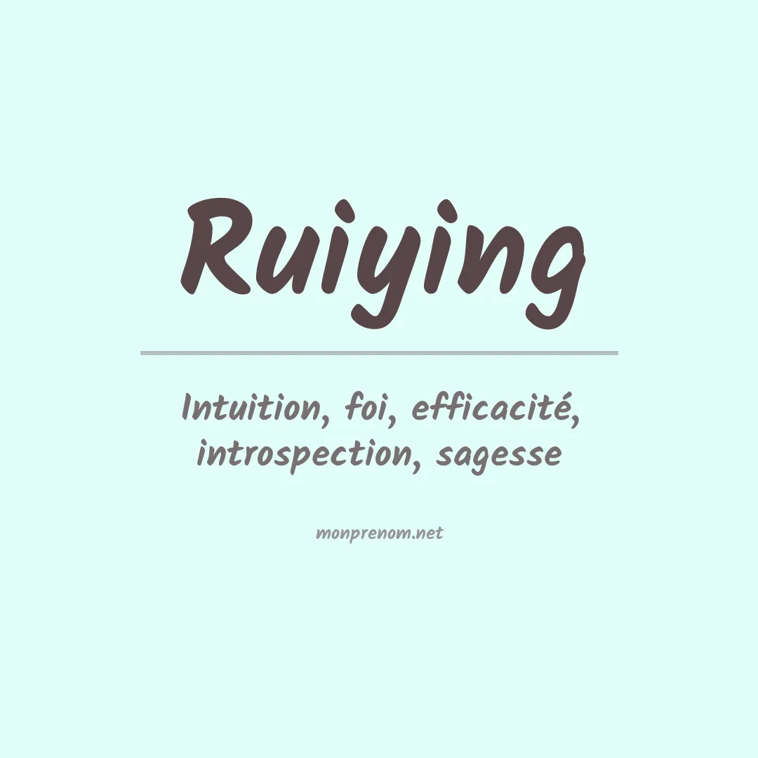 Signification du prénom Ruiying