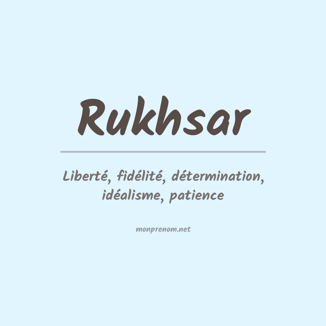 Signification du prénom Rukhsar