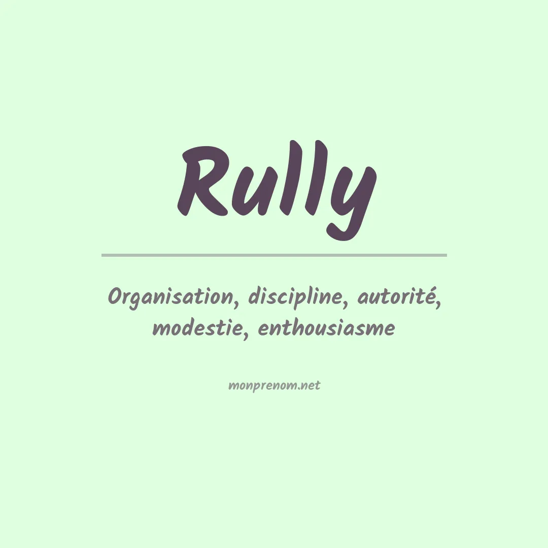Signification du prénom Rully