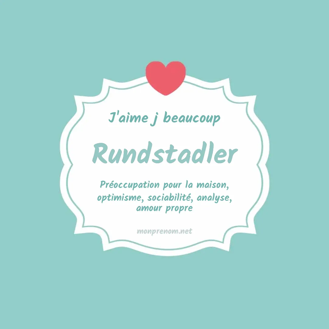 J'aime beaucoup Rundstadler