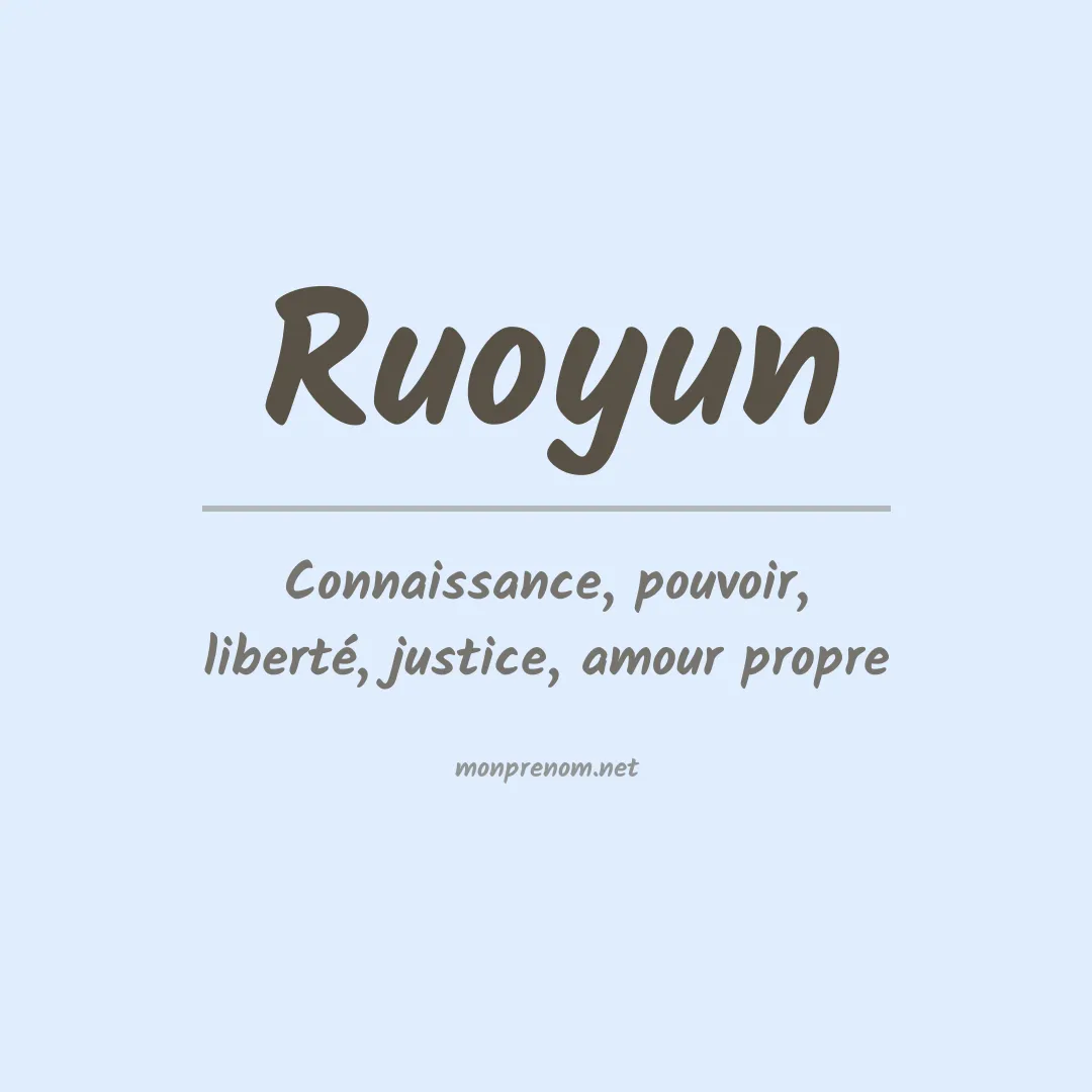 Signification du prénom Ruoyun