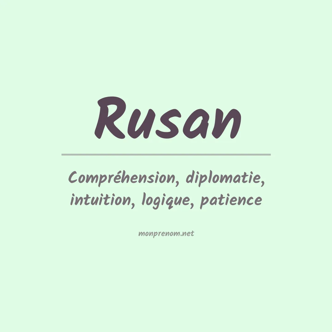 Signification du prénom Rusan