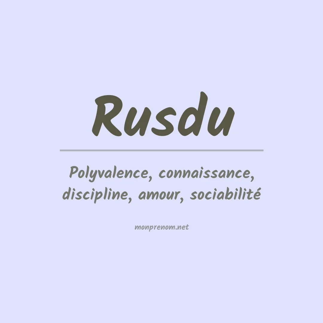 Signification du prénom Rusdu