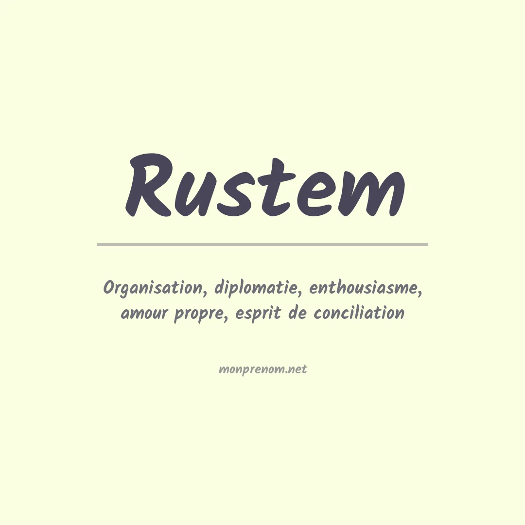Signification du prénom Rustem