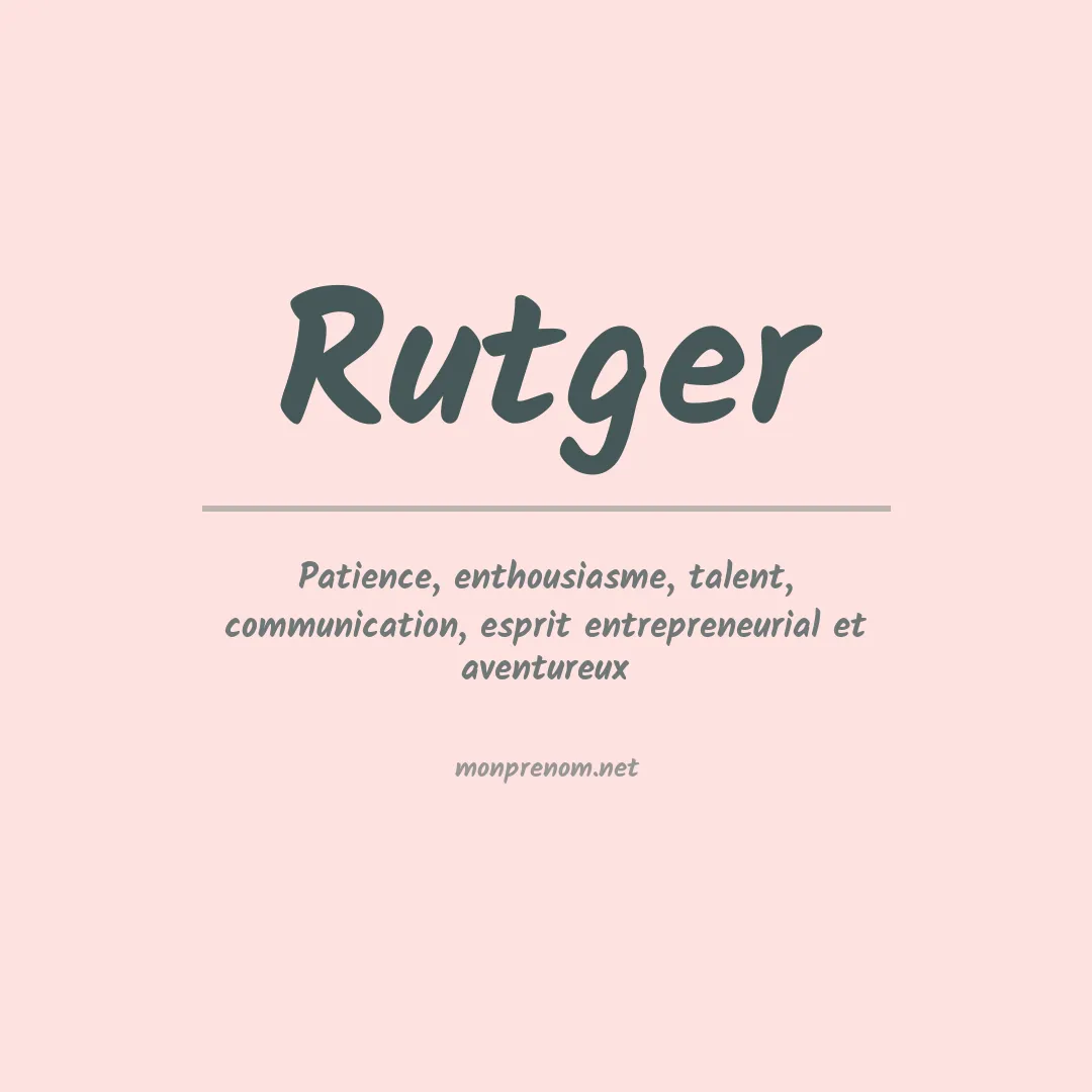 Signification du prénom Rutger