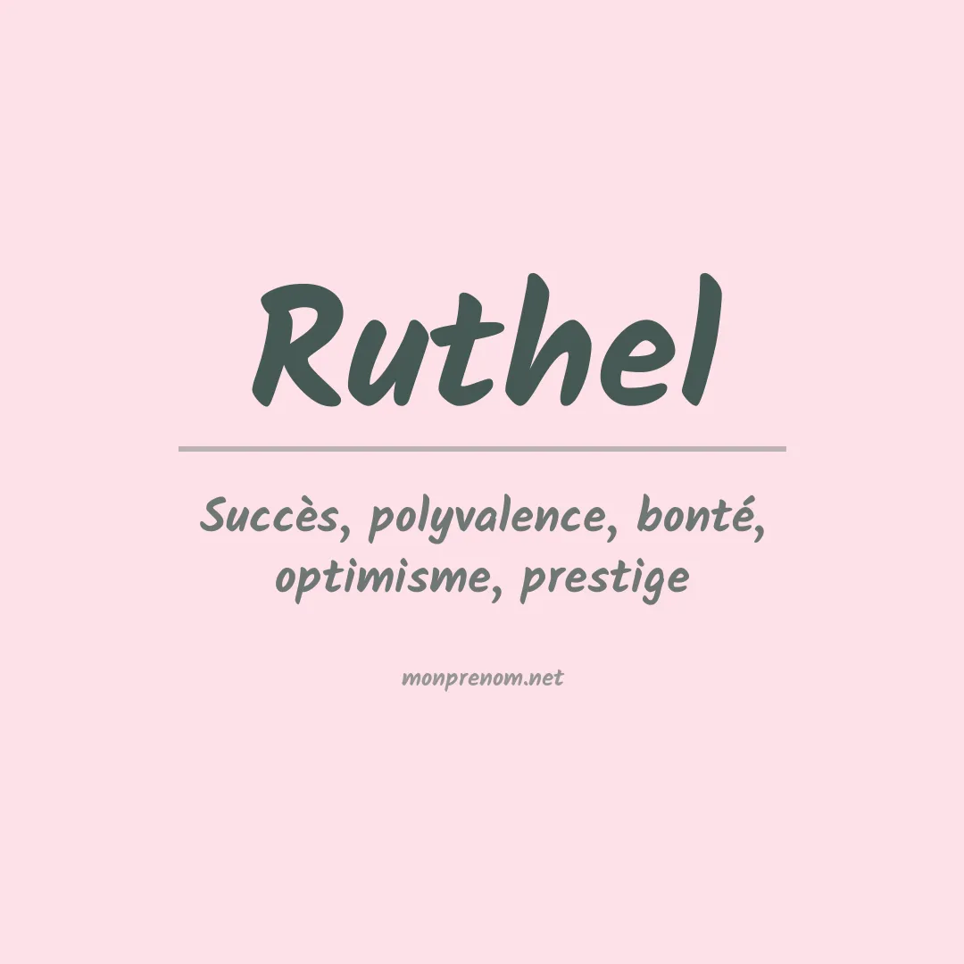 Signification du prénom Ruthel