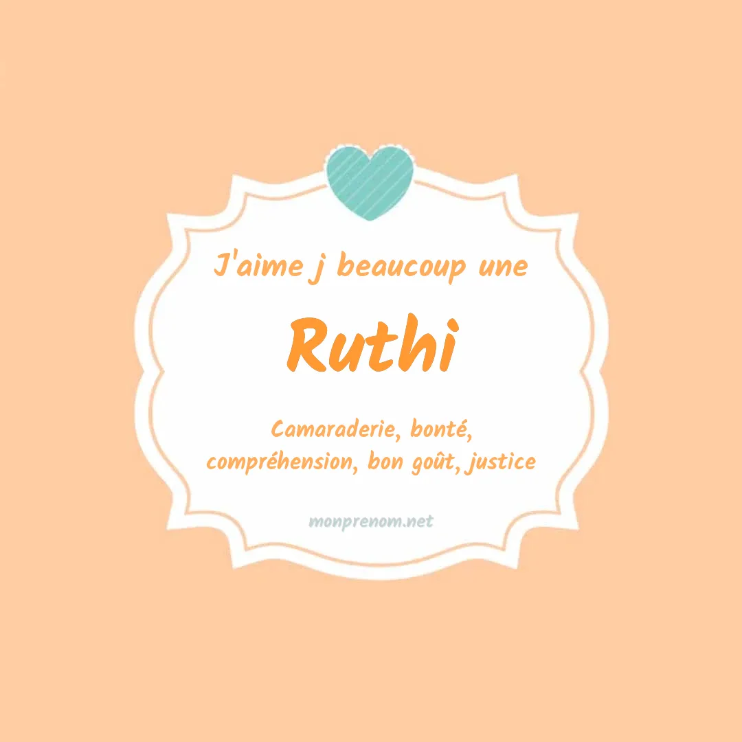 J'aime beaucoup Ruthi