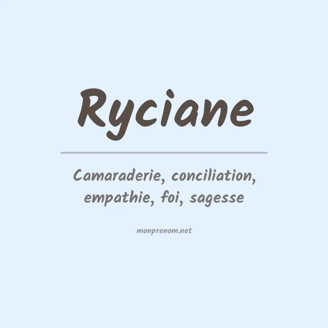Signification du prénom Ryciane