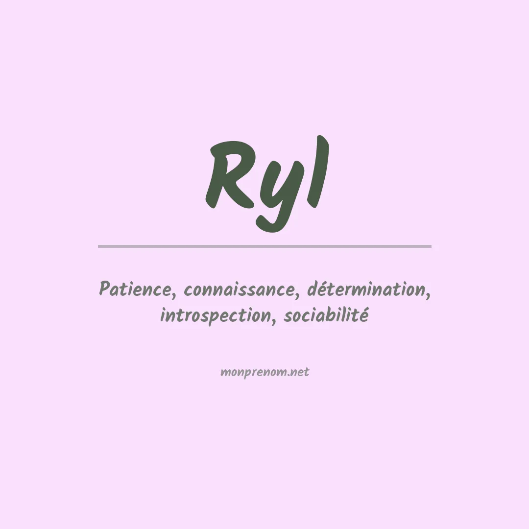 Signification du prénom Ryl