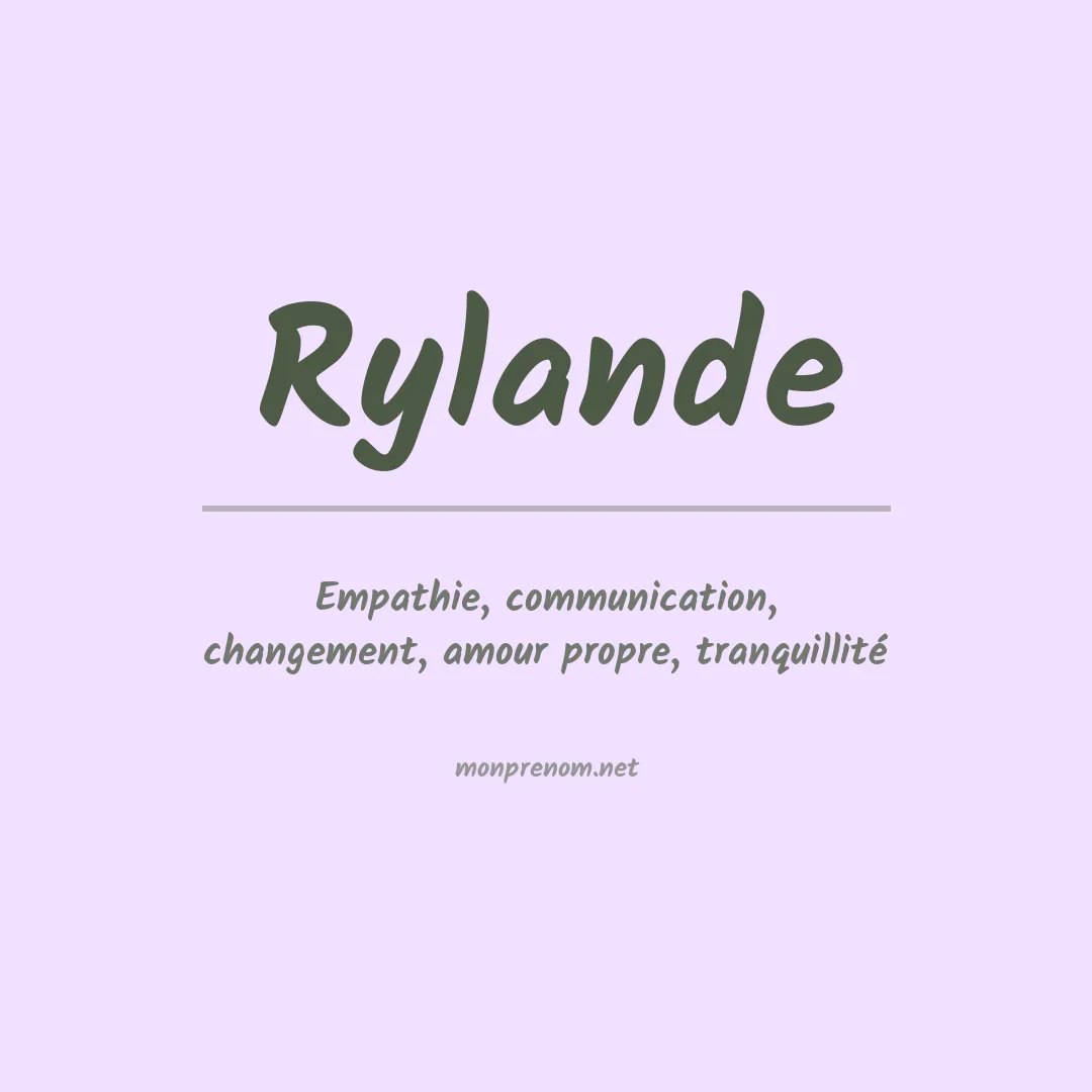 Signification du prénom Rylande