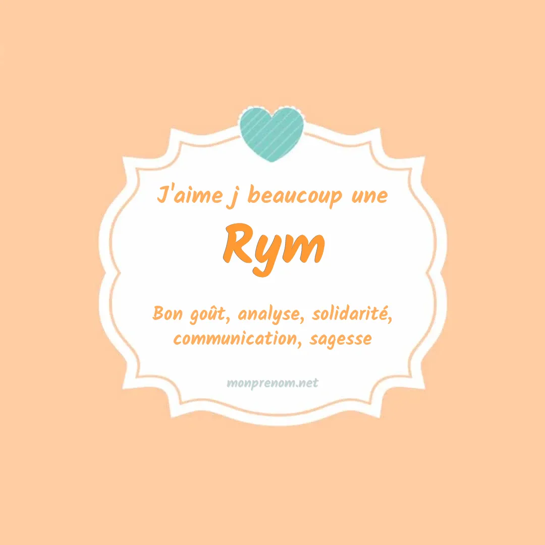 J'aime beaucoup Rym