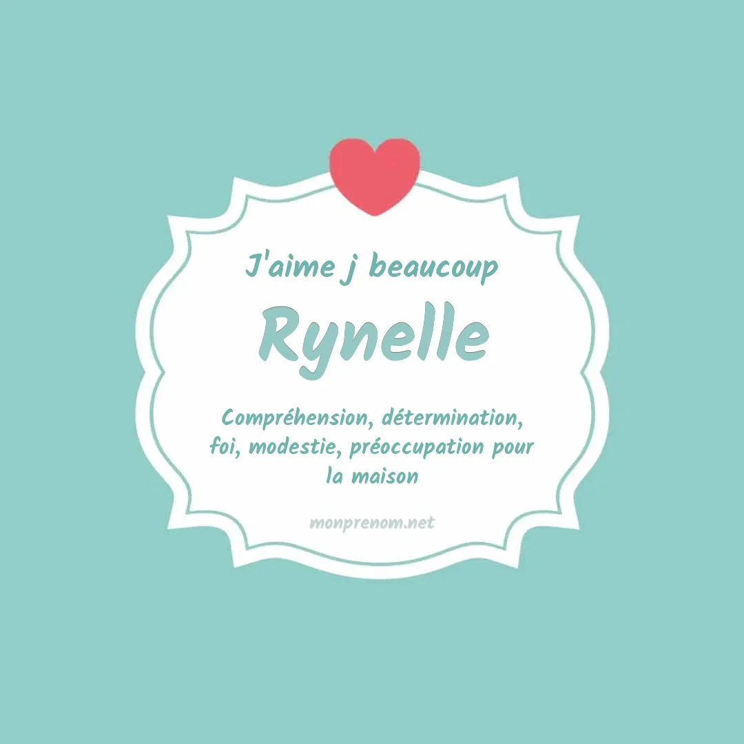 J'aime beaucoup Rynelle