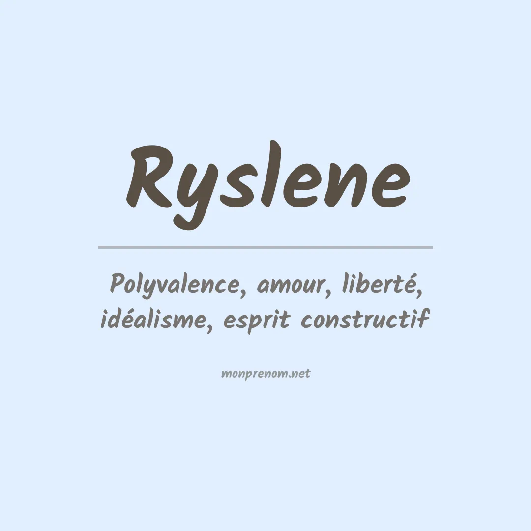 Signification du prénom Ryslene