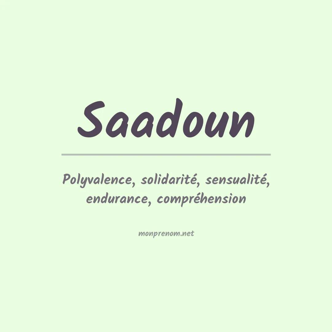 Signification du prénom Saadoun