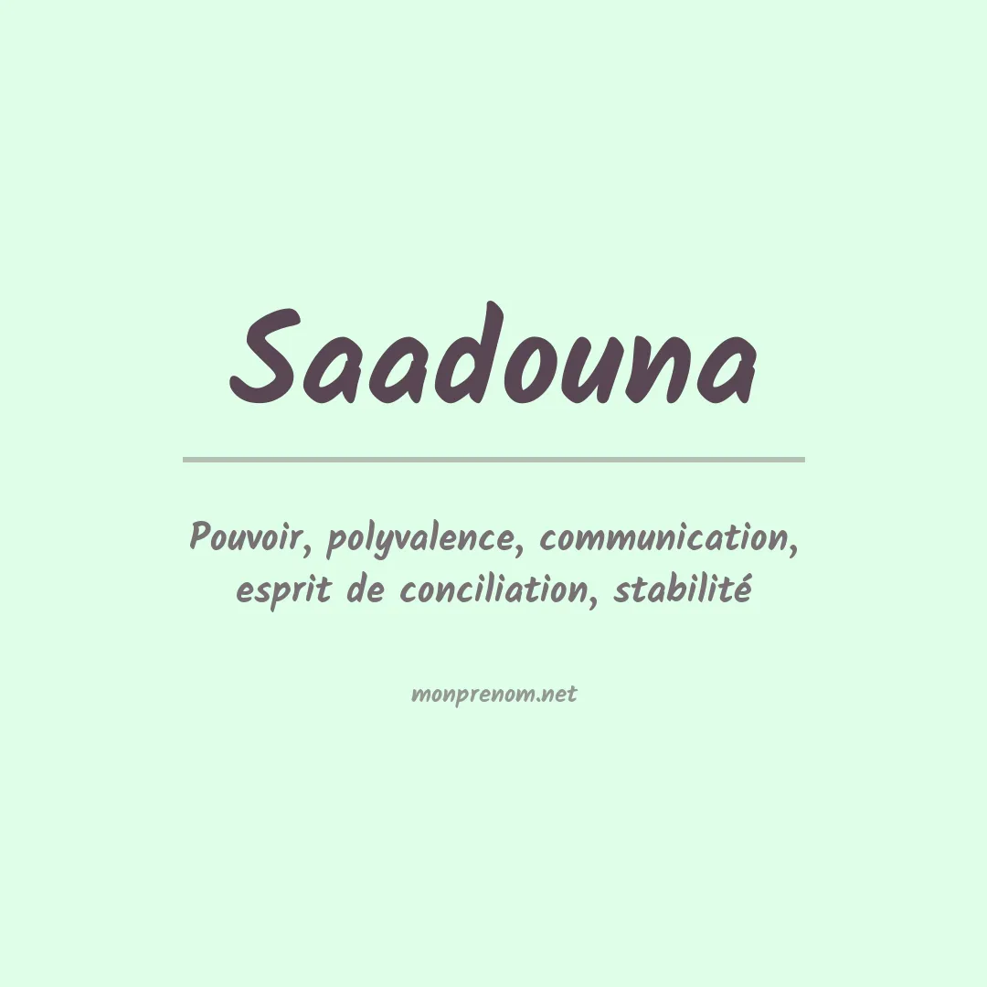 Signification du prénom Saadouna