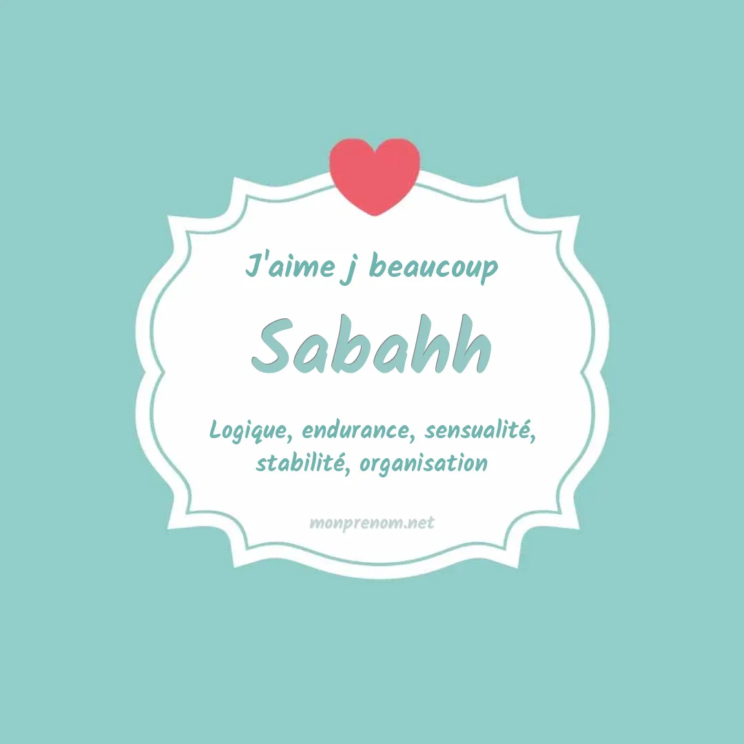 J'aime beaucoup Sabahh