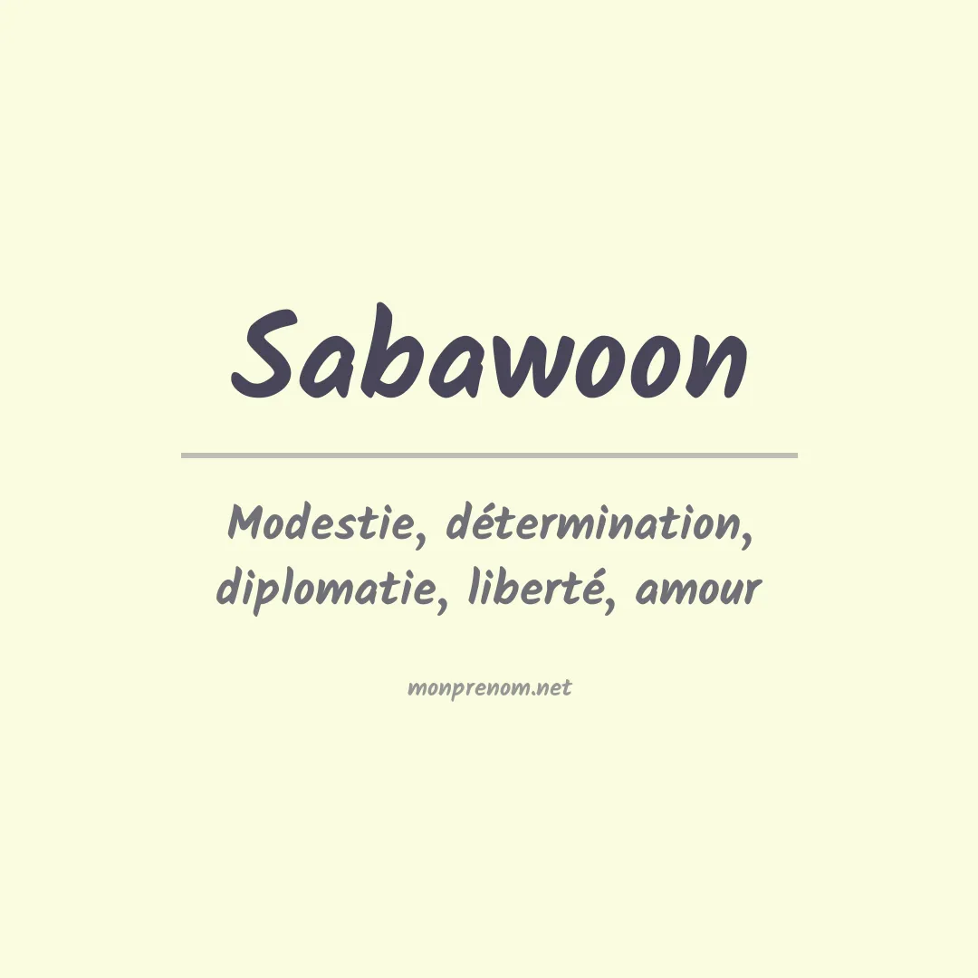 Signification du prénom Sabawoon