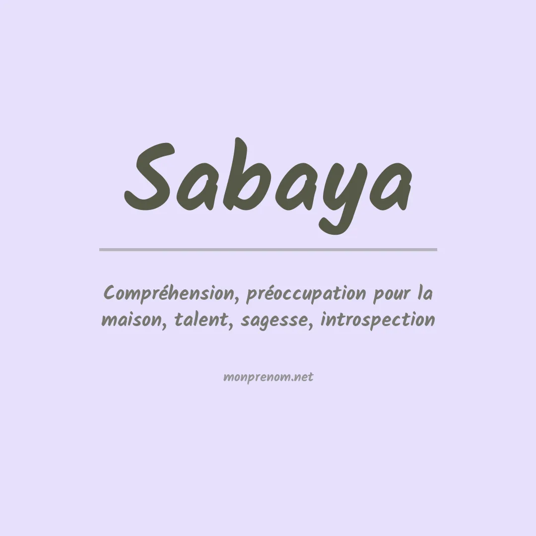 Signification du prénom Sabaya
