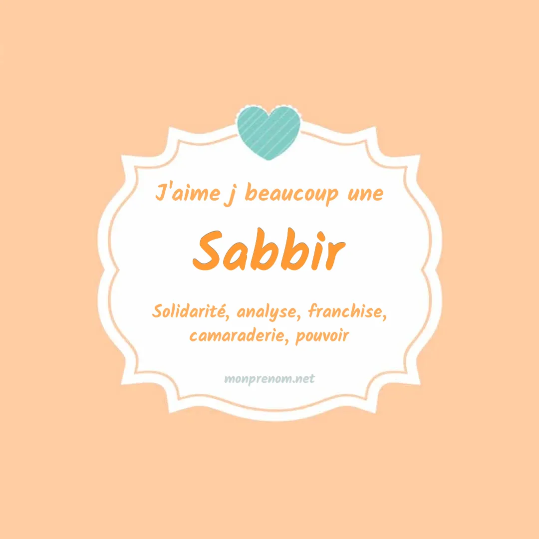 J'aime beaucoup Sabbir
