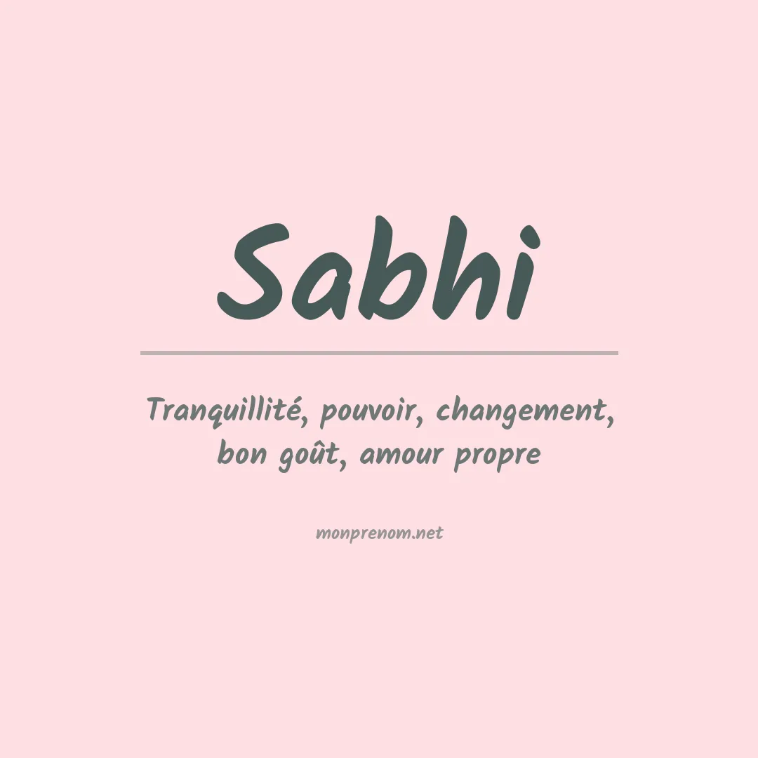 Signification du prénom Sabhi