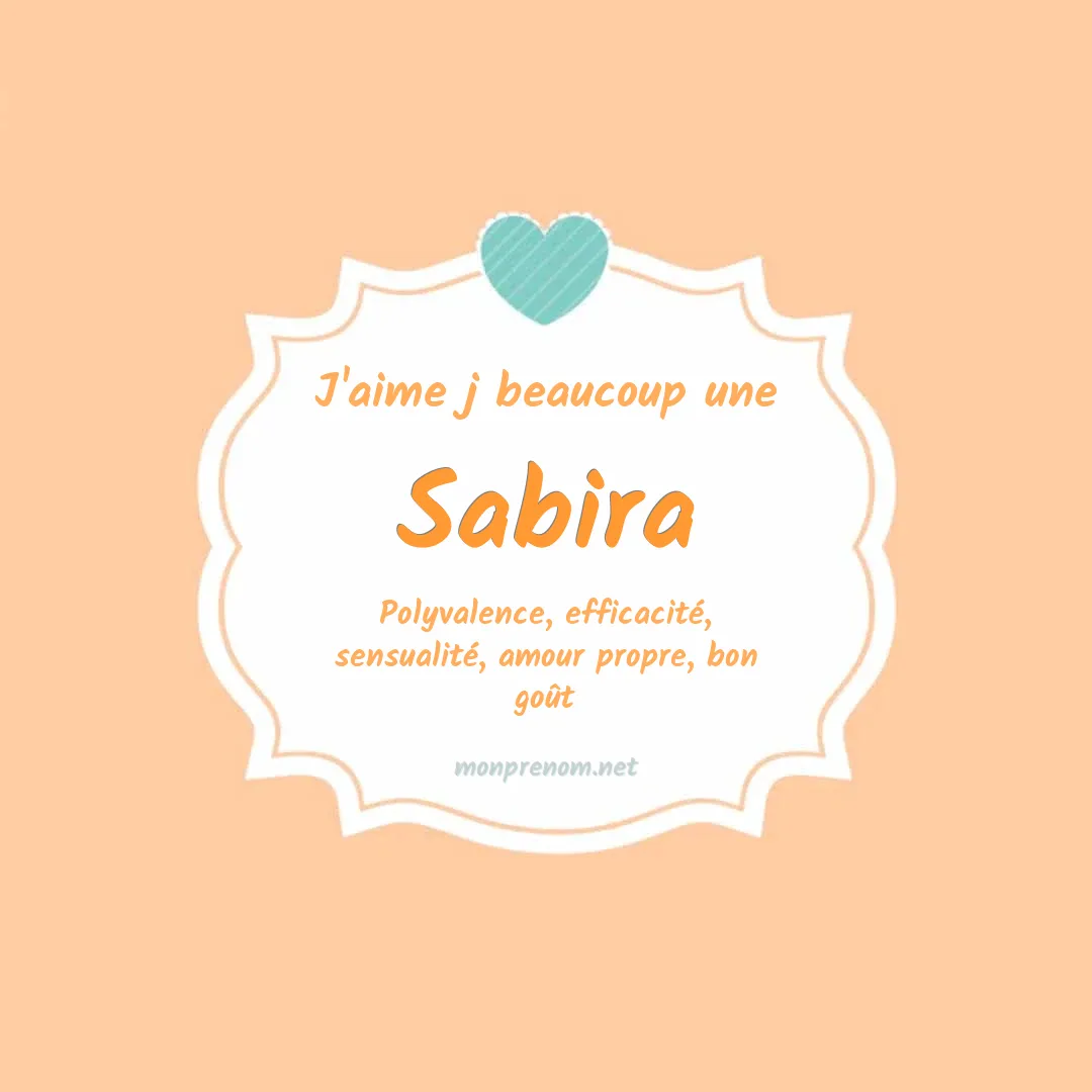 J'aime beaucoup Sabira