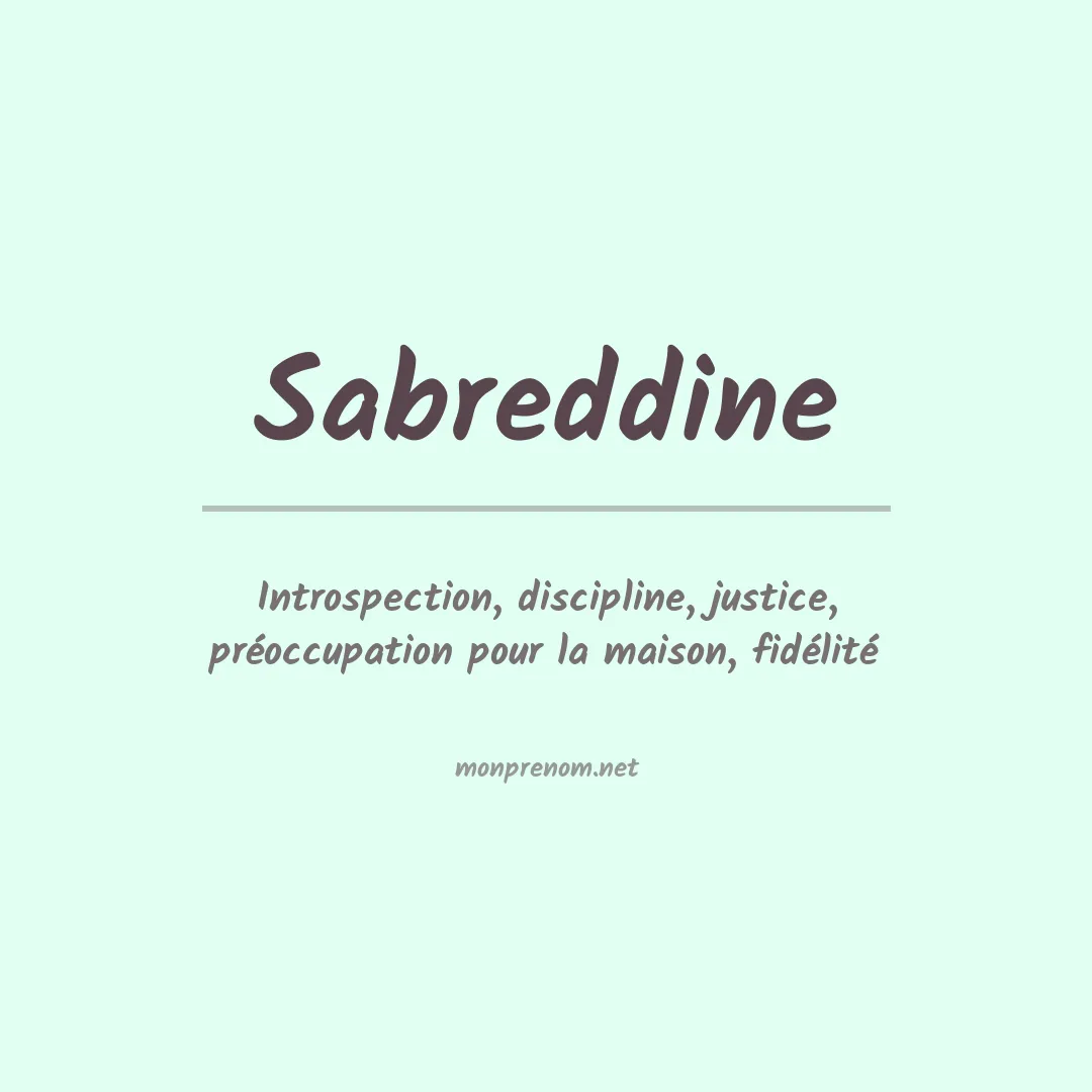 Signification du prénom Sabreddine