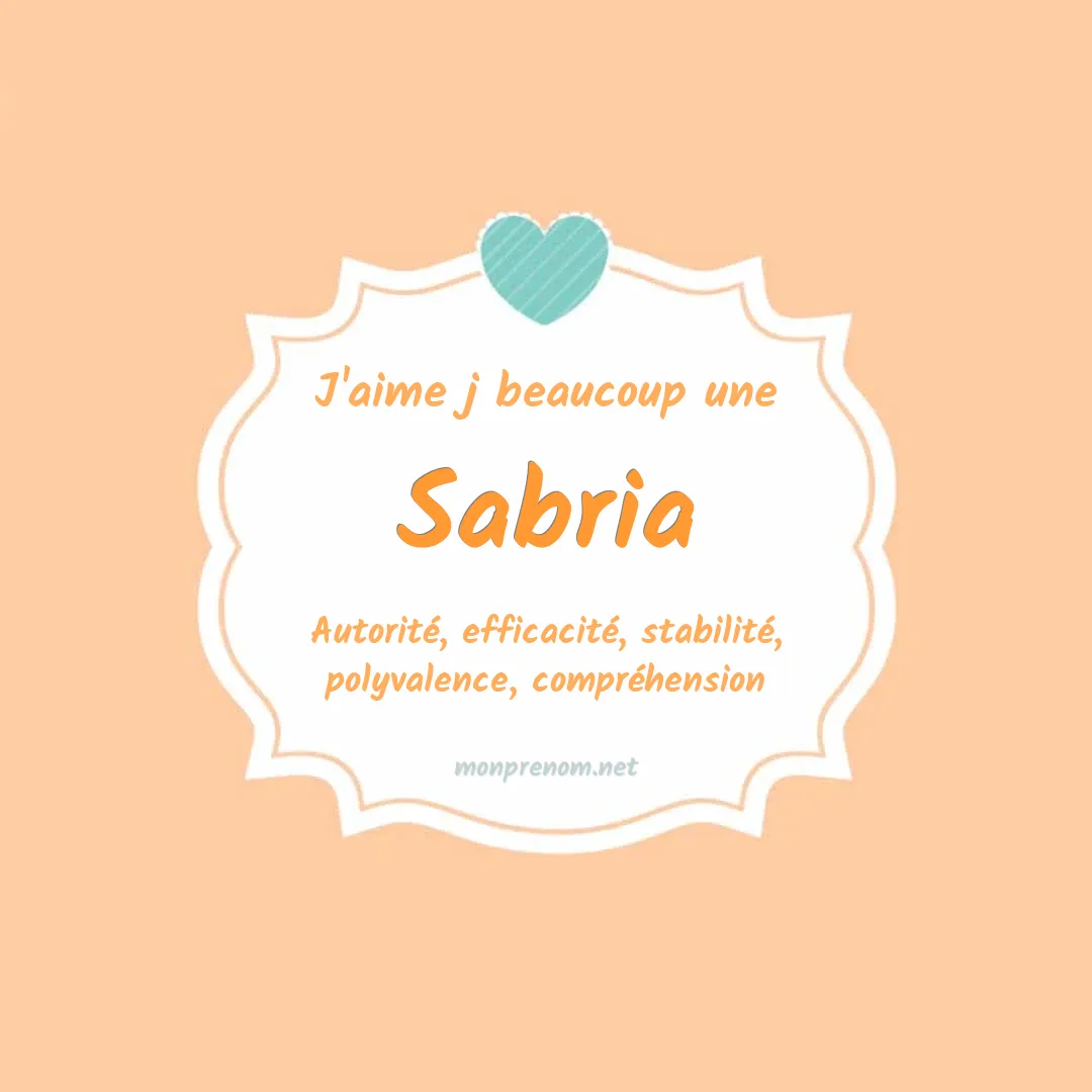 J'aime beaucoup Sabria